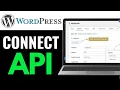 How to Connect API to WordPress Website 2025 EASY GUIDE