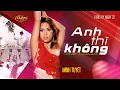Download Lagu PBN 72 | Minh Tuyết - Anh Thì Không