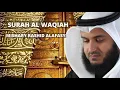 Surah Waqiah | Mishary Rashid Alafasy | For Wealth, Business, Job, & Rizq | Islamic Inspiration