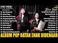 Lagu 20 Playlist Lagu Batak Terbaik  Saat Ini || Lagu Batak Pilihan Terbaik Hits Viral  Tiktok 2025