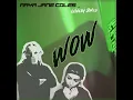 Wow (M.F.S: Observatory Remix)