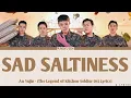 An Yujin - Sad Saltiness (The Legend of Kitchen Soldier Ost Lyrics)