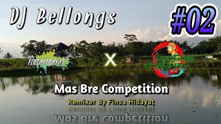 Download DJ BELLONGS Remix By Finsa Hidayat - MasBre Competition Rimex #02 MP3