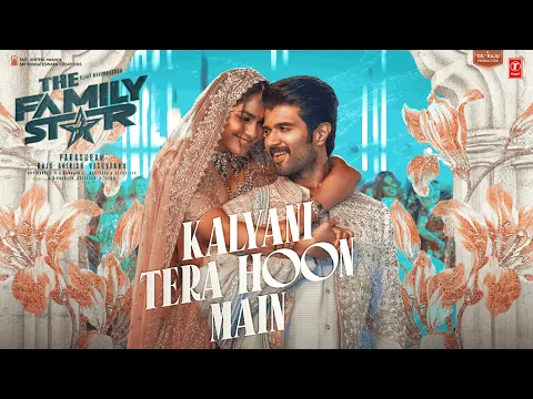 Download MP3 Kalyani Tera Hoon Main: Vijay Deverakonda, Mrunal | Gopi Sundar, Sachet-Parampara | The Family Star