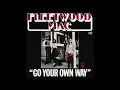 Fleetwood Mac - Go Your Own Way (Torisutan Extended)