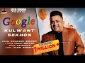 Google - Kulwant Sekhon Jassi Sekhon Qaistrax Latest Punjabi Song 2025