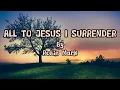 ALL TO JESUS I SURRENDER - ROBIN MARK(SONG WITH LYRICS 🎧 🎵 )