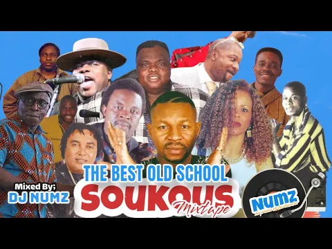 Download MP3 DJ NUMZ THE BEST OLD SCHOOL SOUKOUS MIXTAPE