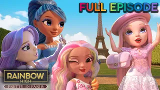 rainbow high paris live your fashion part 1 season 7 episode 1 rainbow high