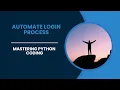 Master in Python - Automate Login Process