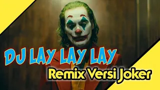dj lay lay lay terbaru 2019 full bass no copyright