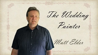 The Wedding Painter - Matt Elder