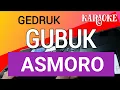 Download Lagu GUBUK ASMORO KARAOKE GEDRUK DANGDUT