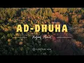 Download Lagu Surah Ad-Dhuha | Ridjaal Ahmed | pembuka rezeki 7 kali nonstop