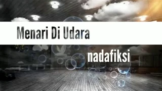 Download (LIRIK) Nada Fiksi - Menari Di Udara MP3