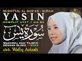 Download Lagu Yaseen Al Quran Lengkap Tajwid Warna - Hj. Wafiq Azizah