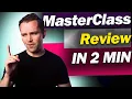 MasterClass Review in 2 Minutes Is It Worth It