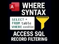 Microsoft Access SQL WHERE Clause Tutorial Filter Data Fast