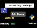 Add Binary Q 67 Easy Explanation LeetCode Daily Challenges
