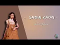 Download Lagu SAMPAI KAPAN - ANNETH DELLIECIA (Jaga hati untukmu) | Lirik Lagu