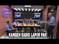 Download Lagu RADIO LAPOR PAK FM KEMBALI MENGUDARA | LAPOR PAK! NGAKAK (12/09/25)