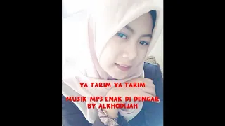 Download YA TARIM YA TARIM MP3 lagu enak di dengar sebelum tidur MP3