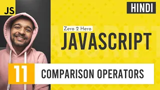 JavaScript Comparison Operators JavaScript Complete Course for Beginners in Hindi 2021