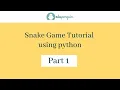 Learn how to make childhood snake game using python Python Projects Learn Python Part 1