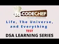 CodeChef DSA Learning Series Life the Universe and Everything TEST Explanation Solution