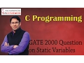 C Programming 36 GATE 2015 Question on static Variables