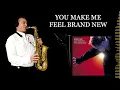Download Lagu YOU MAKE ME FEEL BRAND NEW - The Stylistics/Simply Red - Alto Sax - Free score