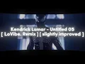 Download Lagu Kendrick Lamar - Untitled 05 (LoVibe. Remix, but slightly improved)