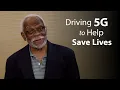 Driving 5G to Help Save Lives
