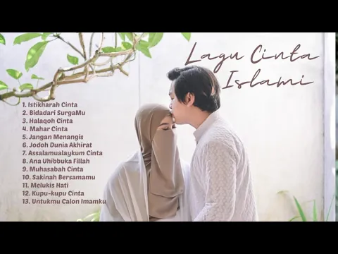 Download MP3 KUMPULAN LAGU CINTA ISLAMI Part 1 || Bikin Baper !! Full Pilihan Lagu Terbaik 2023