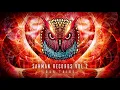 Download Lagu Psychedelic Trance mix -  Our Tribe'   Sahman Records Vol [Guest Mix]