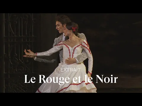 [EXTRAIT] LE ROUGE ET LE NOIR by Pierre Lacotte (Dorothée Gilbert & Hugo Marchand)