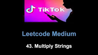 Leetcode 43 Multiply Strings Math