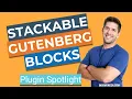 Gutenberg Plugin Spotlight - Stackable Blocks