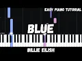 Download Lagu Billie Eilish - Blue (Easy Piano Tutorial)