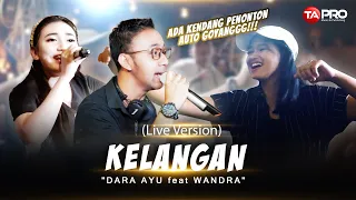 Download Kelangan - Dara Ayu Ft.@WandraRestusiyan  - LIVE SKA DANGDUT KOPLO MP3