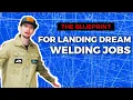 The BEST Way To Get Your 1st Job As A Welder