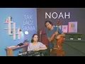 Lagu TAK LAGI SAMA @OfficialNoahMusic   MICHELA THEA COVER