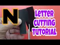Letter cutting tutorial Letter N