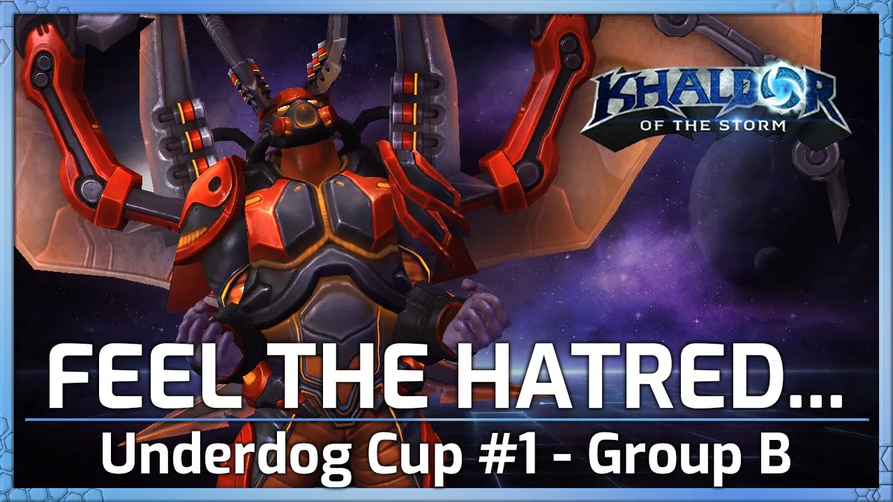 FEEL THE HATRED! - Underdog Cup Group B - Heroes of the Storm