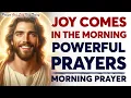 Download Lagu A Morning Prayer | Joy Comes In The Morning (Start Your Day With God's Protection) ᴴᴰ