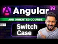 Angular 19 tutorial in Hindi Switch Statement