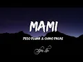 Peso pluma & Chino Pacas  - Mami (LETRAS) 🎵
