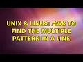 Unix Linux awk to find the multiple pattern in a line