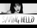 (G)I-DLE (여자)아이들 Minnie (민니)  - Saying Hello (너의 하루를 묻고 싶어) Lyrics [Color Coded Han/Rom/Eng]
