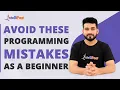 Avoid These Programming Mistakes As A Beginner Programming Mistakes Intellipaat